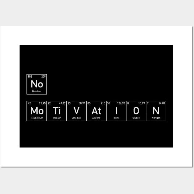 Elementary message: No motivation Wall Art by Improgism 